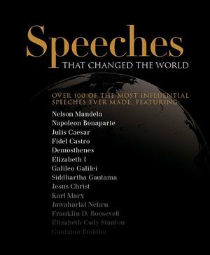 Speeches that Changed the World by Bounty Books