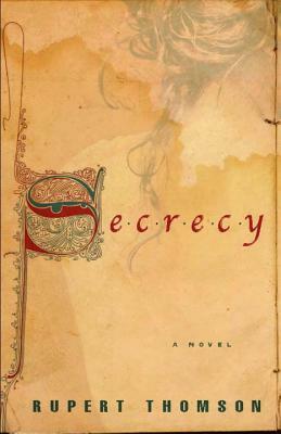 Secrecy by Rupert Thomson