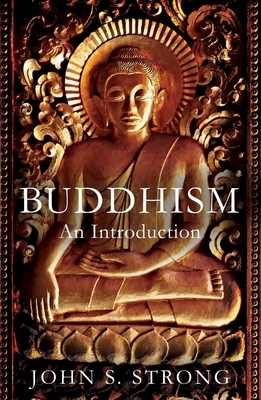 Buddhisms: An Introduction by John S. Strong