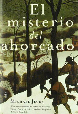 El misterio del ahorcado by Michael Jecks