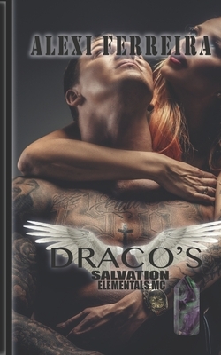 Draco Salvation: ELEMENTAL'S MC (book 10) by Alexi Ferreira