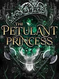 The Petulant Princess by M.A. Frick