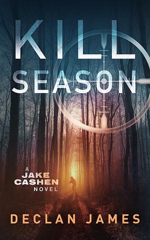 Kill Season by Declan James