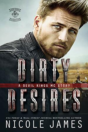 Dirty Desires by Nicole James