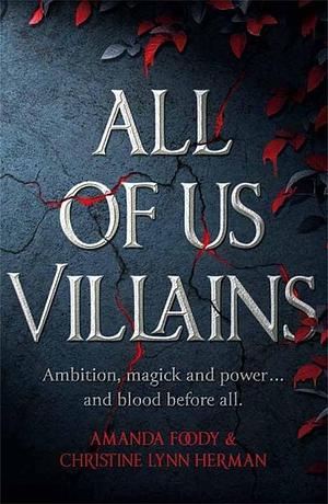 All of Us Villains by C.L. Herman, Amanda Foody