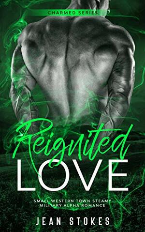 Reignited Love by Jean Stokes