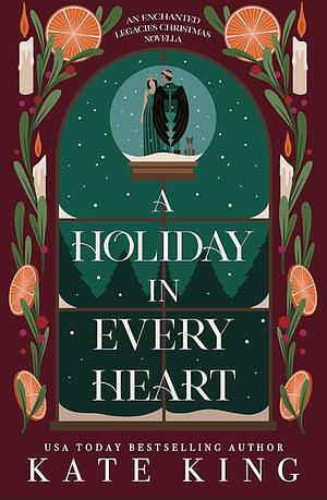 A Holiday in Every Heart by Kate King