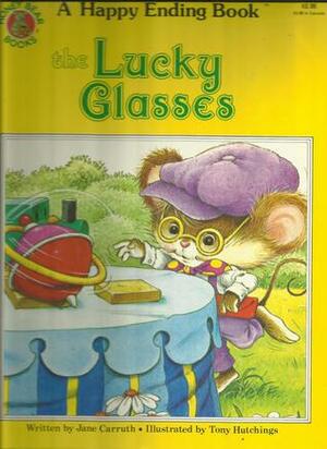 The Lucky Glasses by Jane Carruth, Tony Hutchings