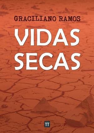 Vidas Secas by Graciliano Ramos