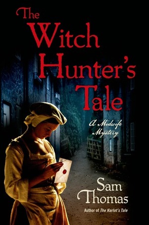 The Witch Hunter's Tale by Sam Thomas