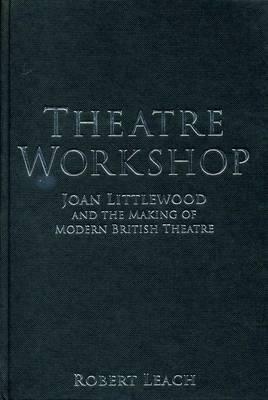 Theatre Workshop by Robert Leach