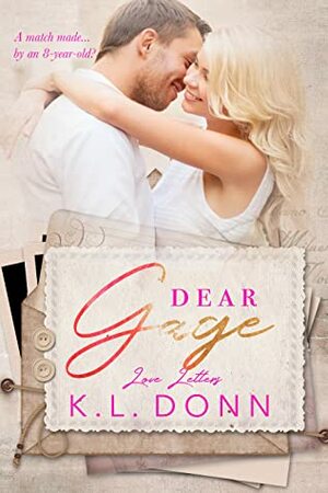 Dear Gage by K.L. Donn