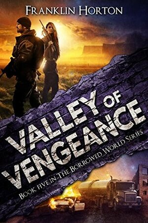 Valley of Vengeance by Franklin Horton