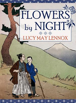 Flowers by Night by Lucy May Lennox