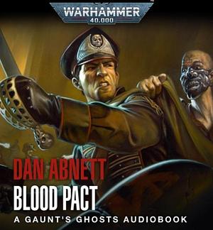 Blood Pact by Dan Abnett