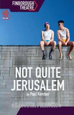 Not Quite Jerusalem by Paul Kember