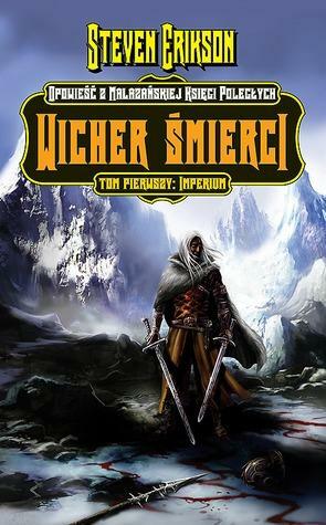 Wicher Śmierci. Tom 1. Imperium by Steven Erikson