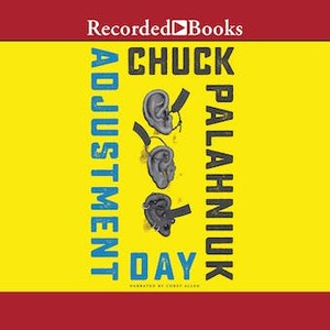 Adjustment Day by Chuck Palahniuk
