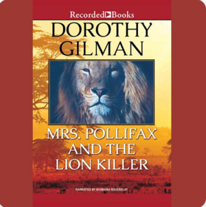 Mrs. Pollifax and the Lion Killer by Dorothy Gilman