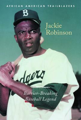 Jackie Robinson: Barrier-Breaking Baseball Legend by Avery Elizabeth Hurt