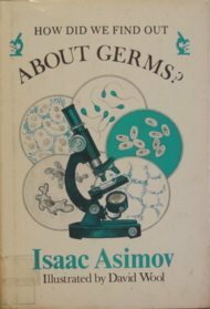 How Did We Find Out about Germs? by David Wool, Isaac Asimov