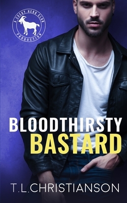 Bloodthirsty Bastard by T.L. Christianson