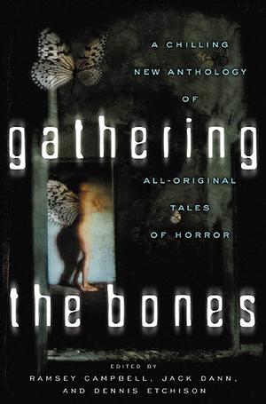 Gathering the Bones by Ramsey Campbell