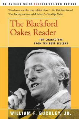 The Blackford Oakes Reader by William F. Buckley Jr.