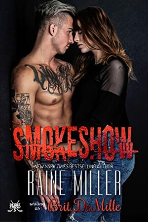 Smokeshow: A Hockey Love Story by Brit DeMille, Raine Miller