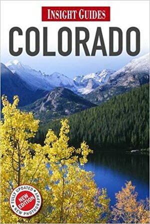 Insight Guides Colorado by John Gattuso, Insight Guides