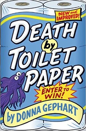 Death by Toilet Paper by Donna Gephart