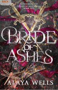 Bride of Ashes by Alaya Wells