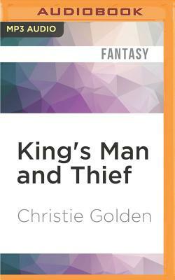 King's Man and Thief by Christie Golden