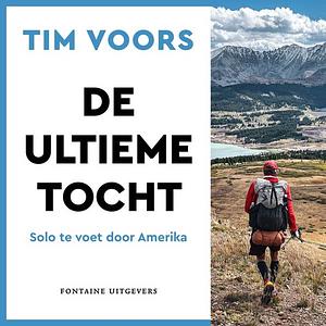 De ultieme tocht by Tim Voors
