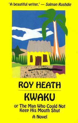 Kwaku by Roy A.K. Heath