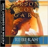 Women of Genesis, Vol. 2: Rebekah by Orson Scott Card