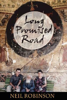 Long Promised Road by Neil Robinson