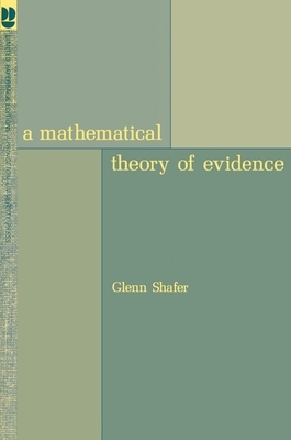 A Mathematical Theory of Evidence by Glenn Shafer