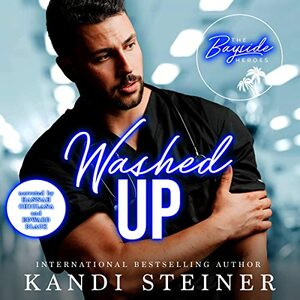 Washed Up by Kandi Steiner