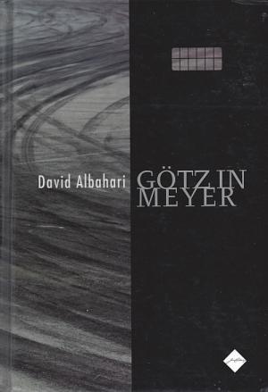 Götz in Meyer by David Albahari