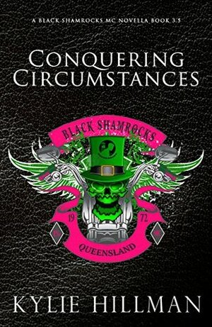 Conquering Circumstances by Kylie Hillman