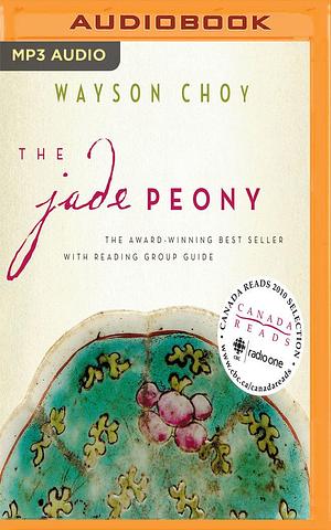 Jade Peony, The by Wayson Choy, Sharon Lambert