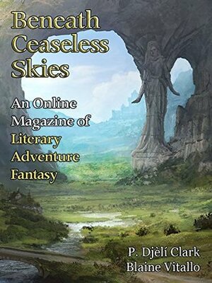 Beneath Ceaseless Skies Issue #253 by Blaine Vitallo, Scott H. Andrews, P. Djèlí Clark