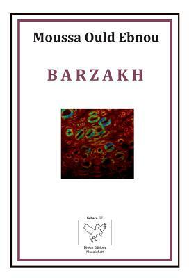 Barzakh by Moussa Ould Ebnou