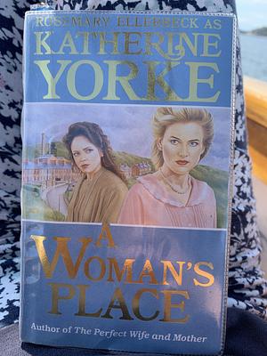 A womans place by Katherine Yorke