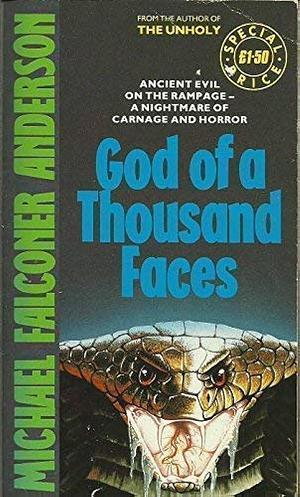 God of a Thousand Faces by Michael Falconer Anderson