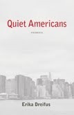 Quiet Americans by Erika Dreifus
