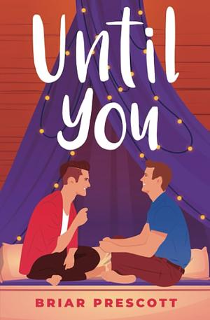 Until You by Briar Prescott