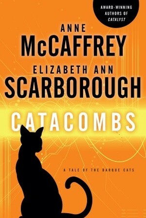 Catacombs by Elizabeth Ann Scarborough, Anne McCaffrey