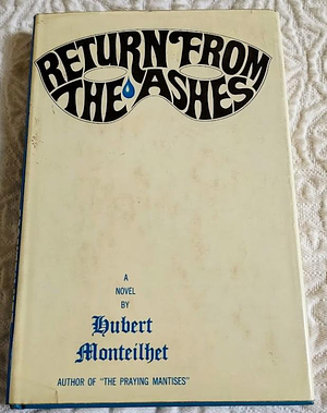 Return from the Ashes by Hubert Monteilhet